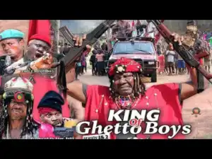 King Of Ghetto Boys Season 1 - Sam Dede| 2019 Nollywood Movie